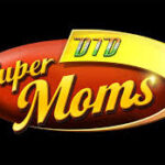 DID Super Moms 2025